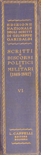 Scritti e discorsi politici e militari. A cura della Reale …