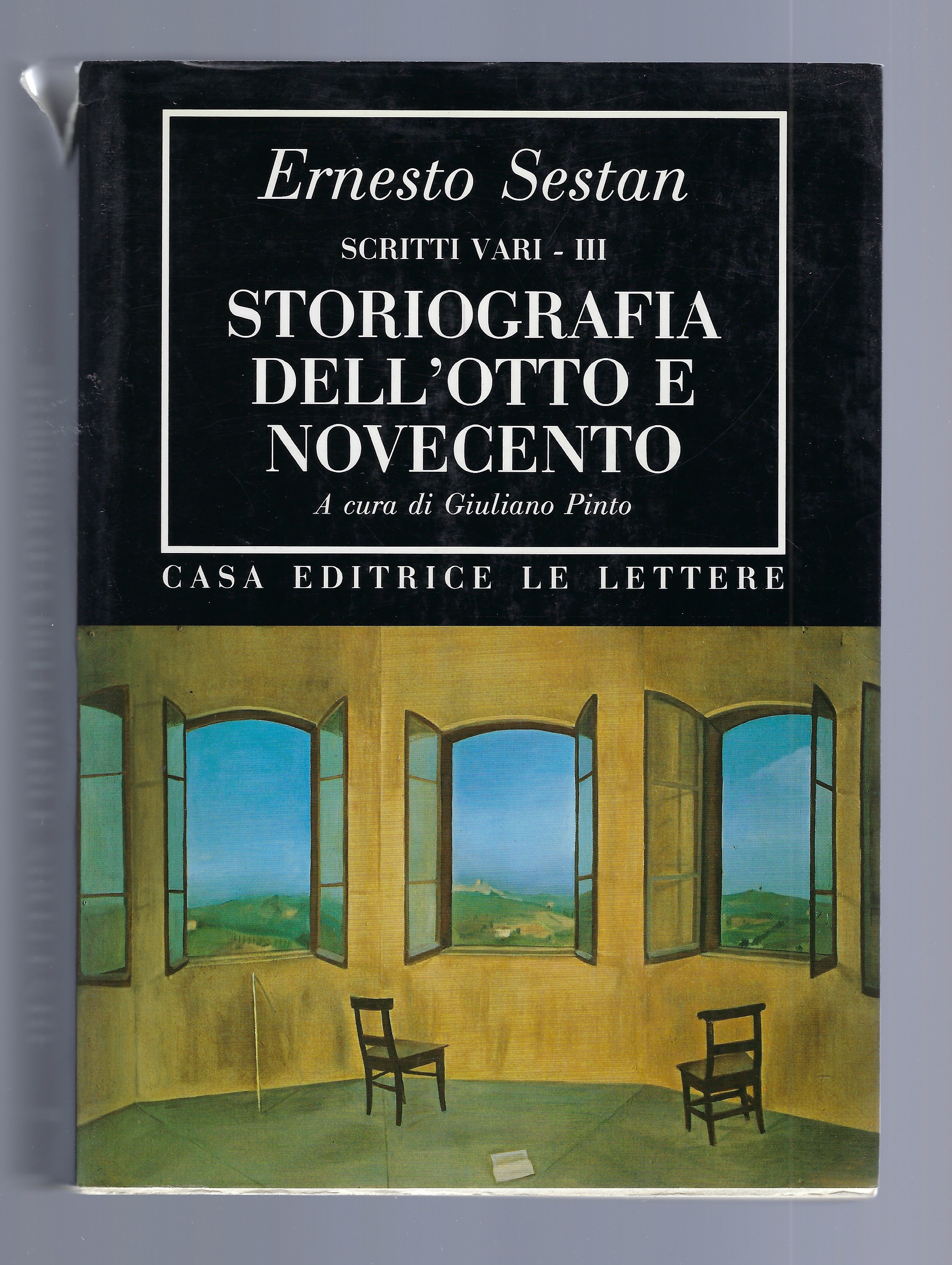 Scritti vari - III. Storiografia dell'Otto e Novecento.