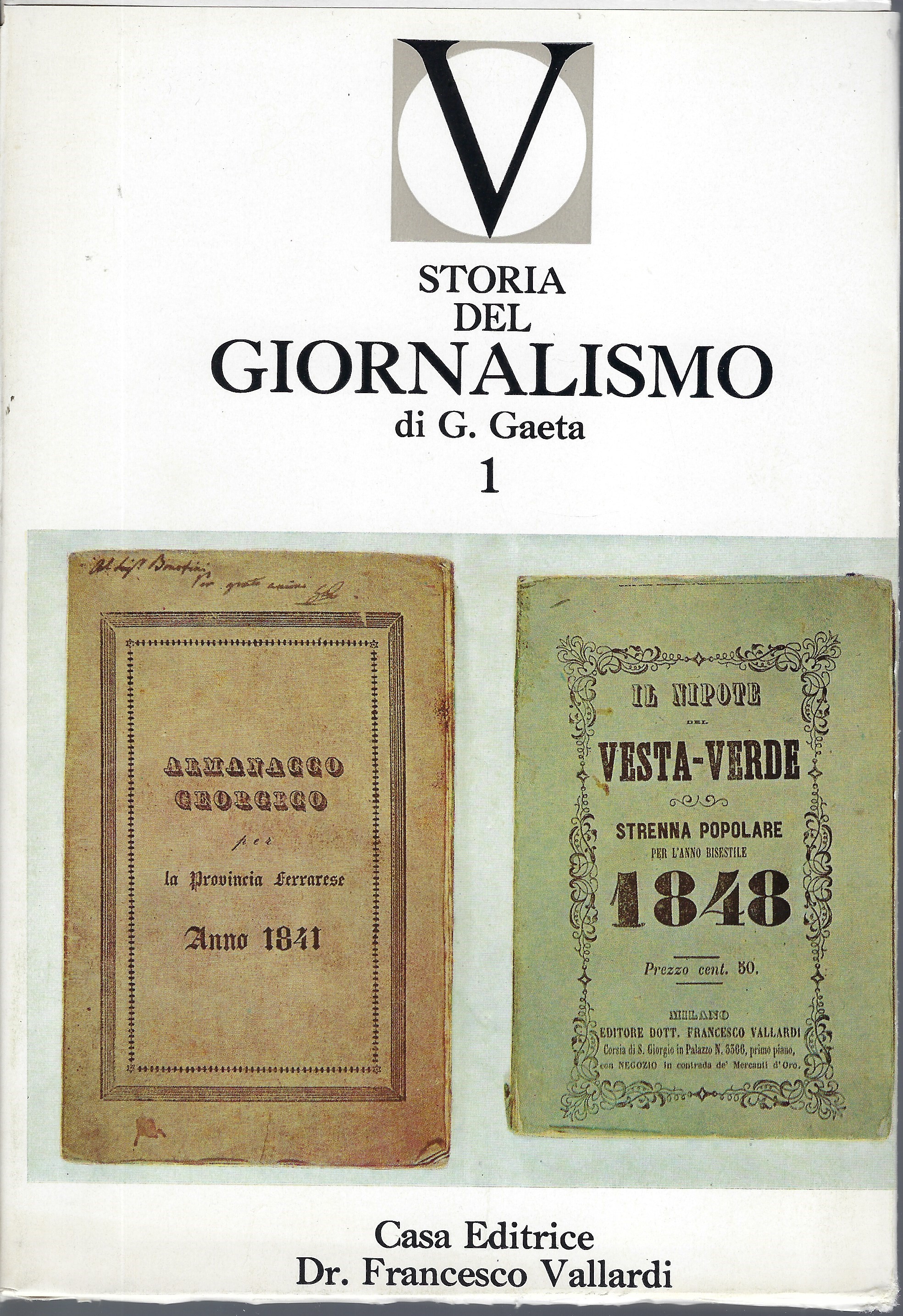 "Storia del giornalismo" 2 volumi di G. Gaeta