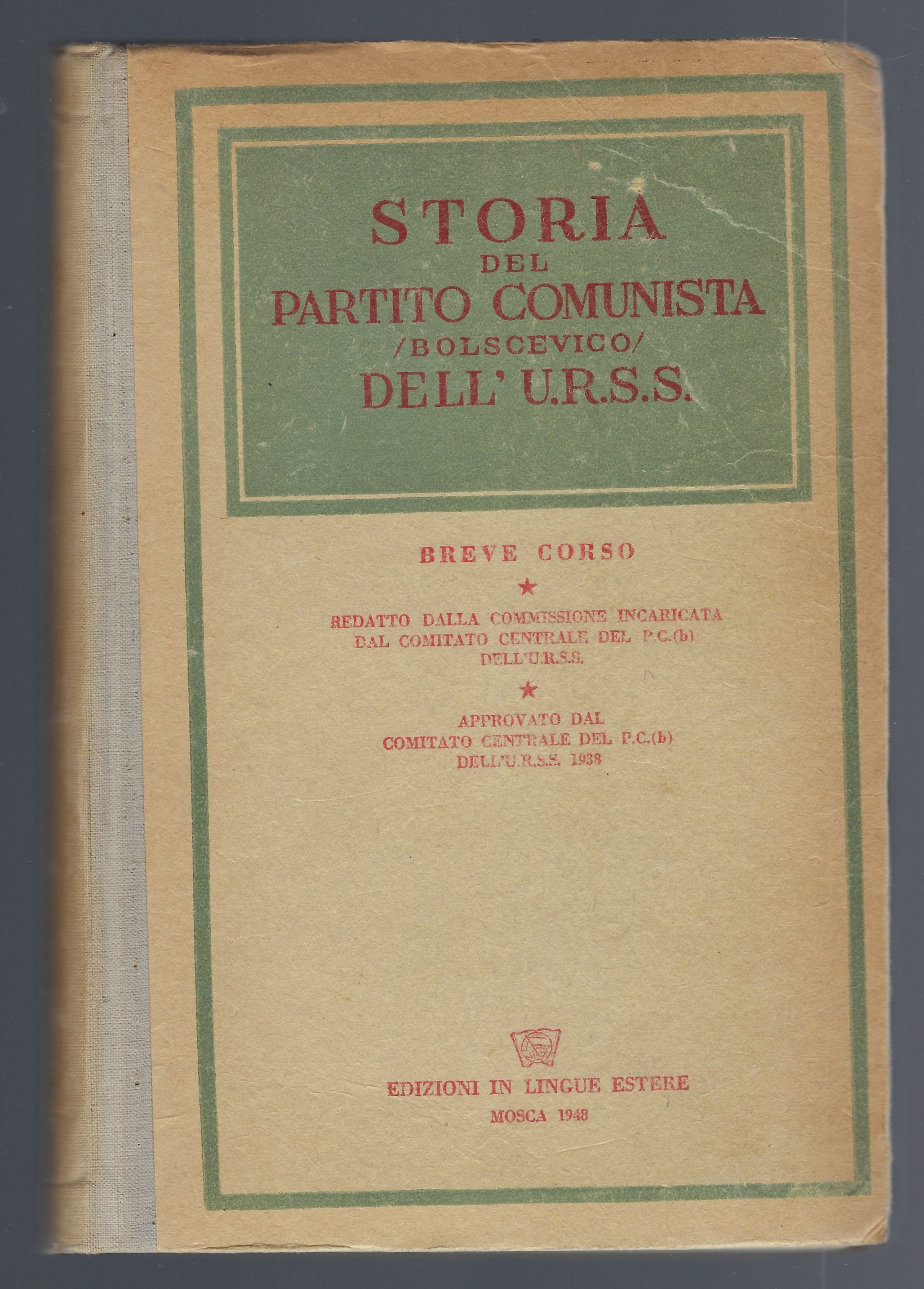 Storia del Partito Comunista bolscevico dell'U.R.S.S. Breve corso redatto dalla …
