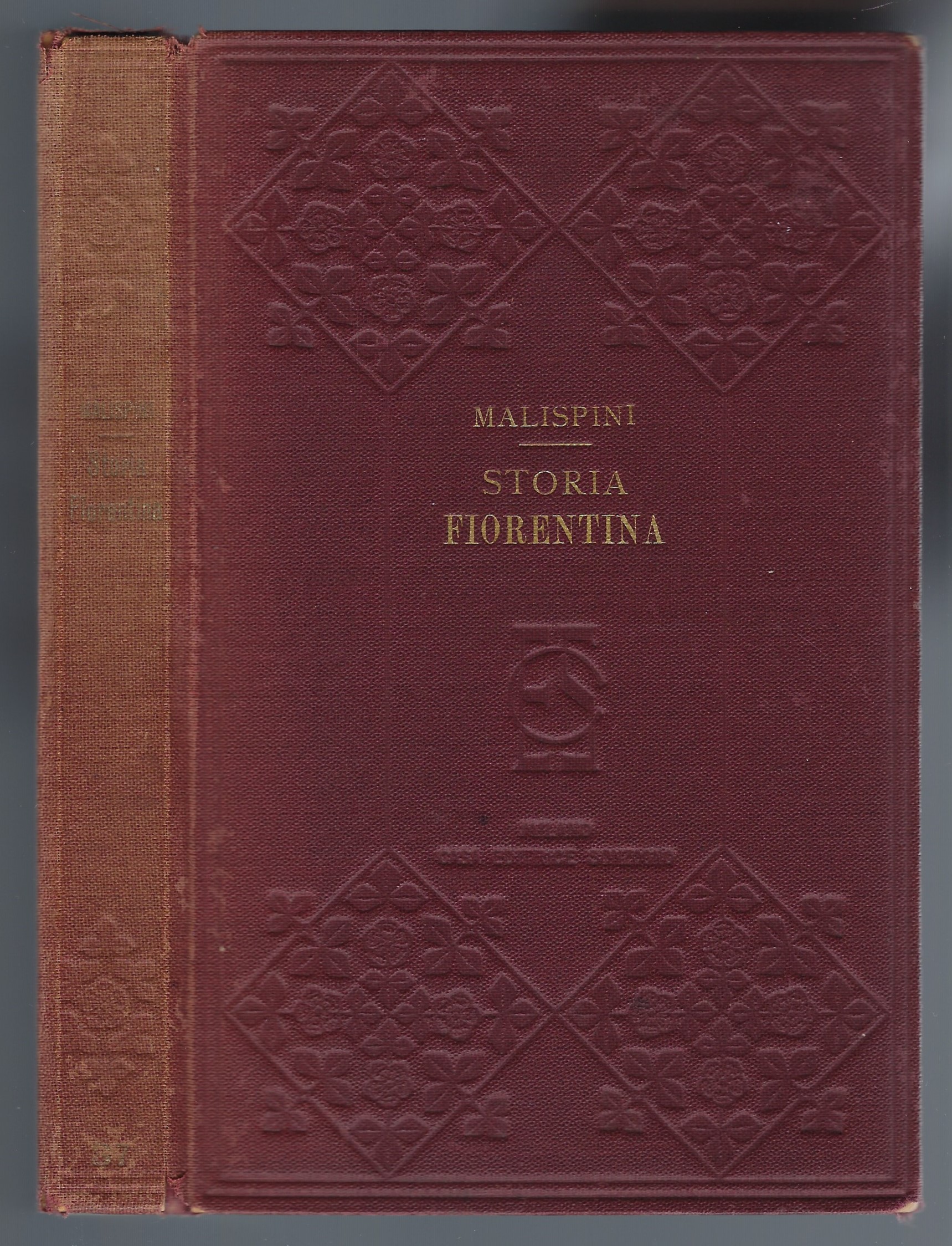 Storia fiorentina di Ricordano e Giacotto Malaspini e Cronica fiorentina …