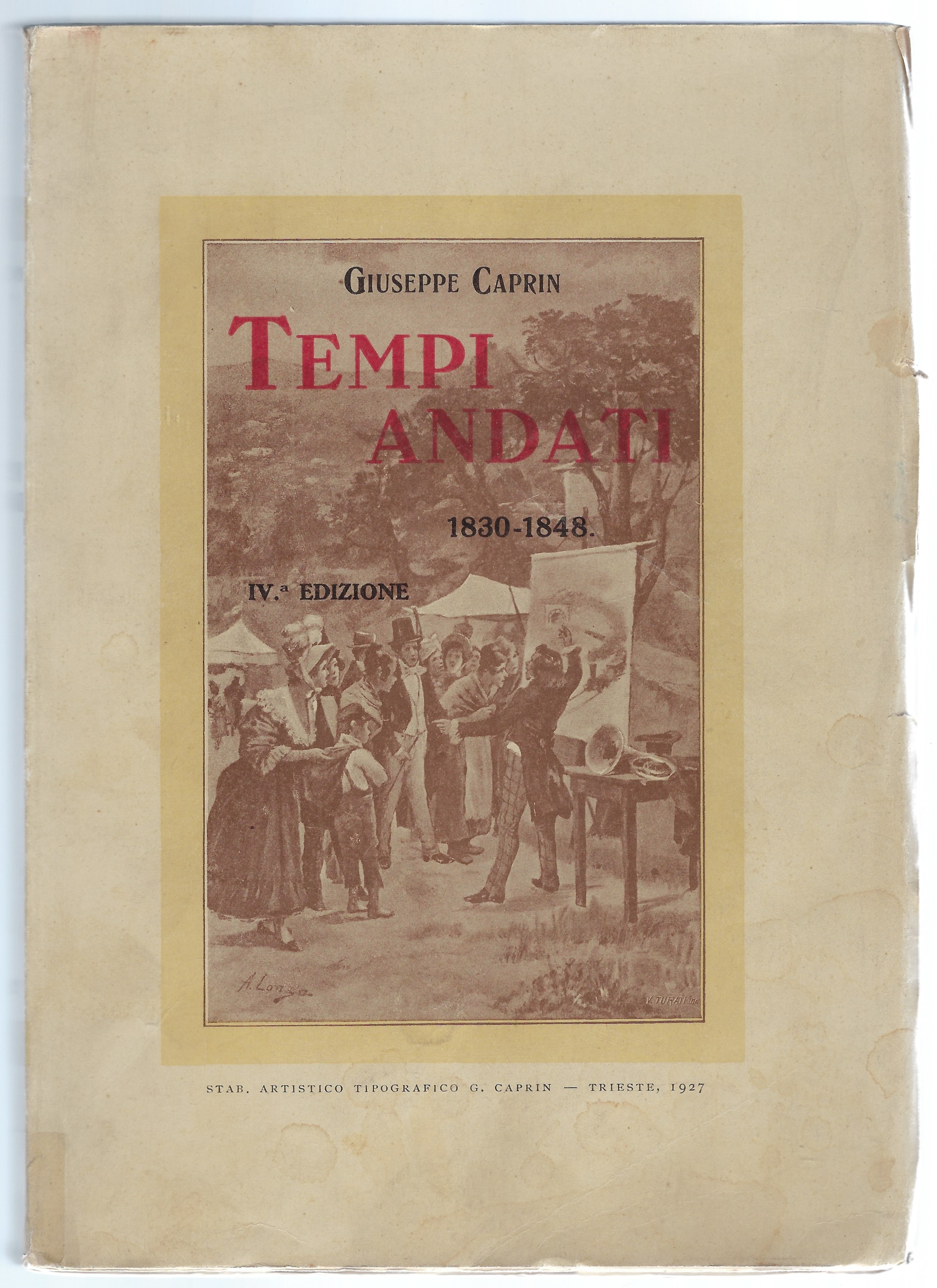 Tempi andati - Pagine della vita triestina (1830 - 1848)