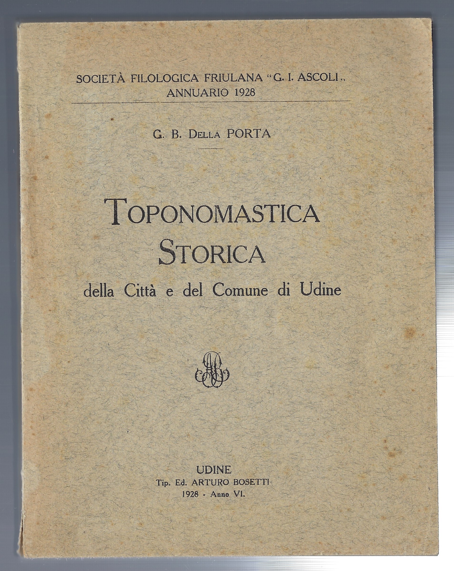 Toponomastica storica della Città e del Comune di Udine