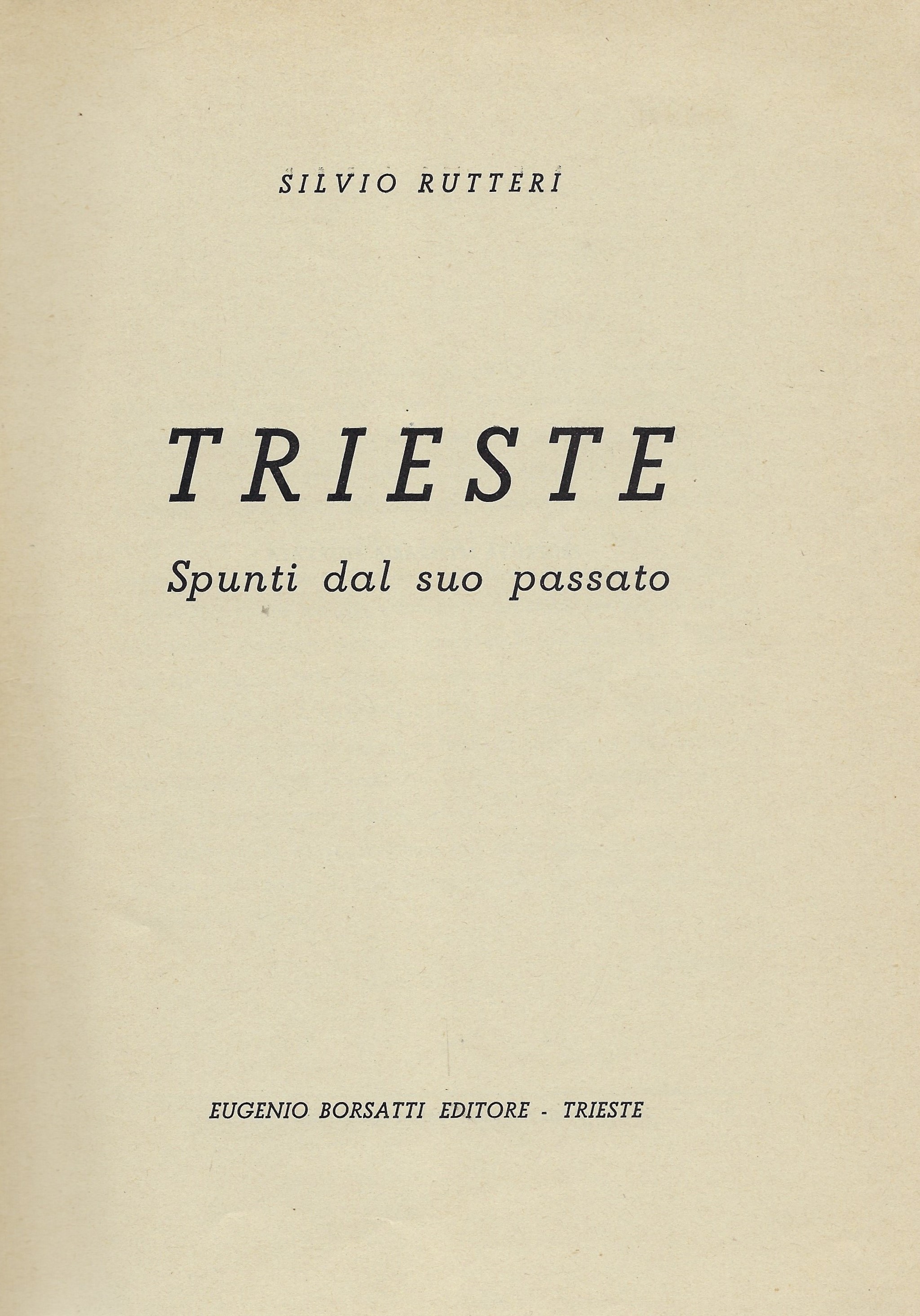 Trieste - Spunti dal suo passato