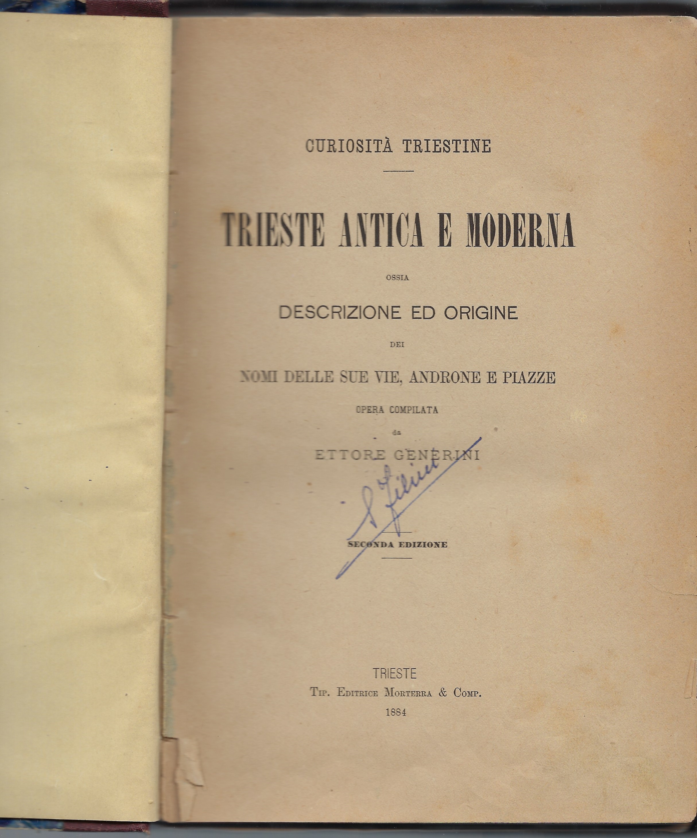 Curiosità triestine. Trieste antica e moderna ossia descrizione ed origine …
