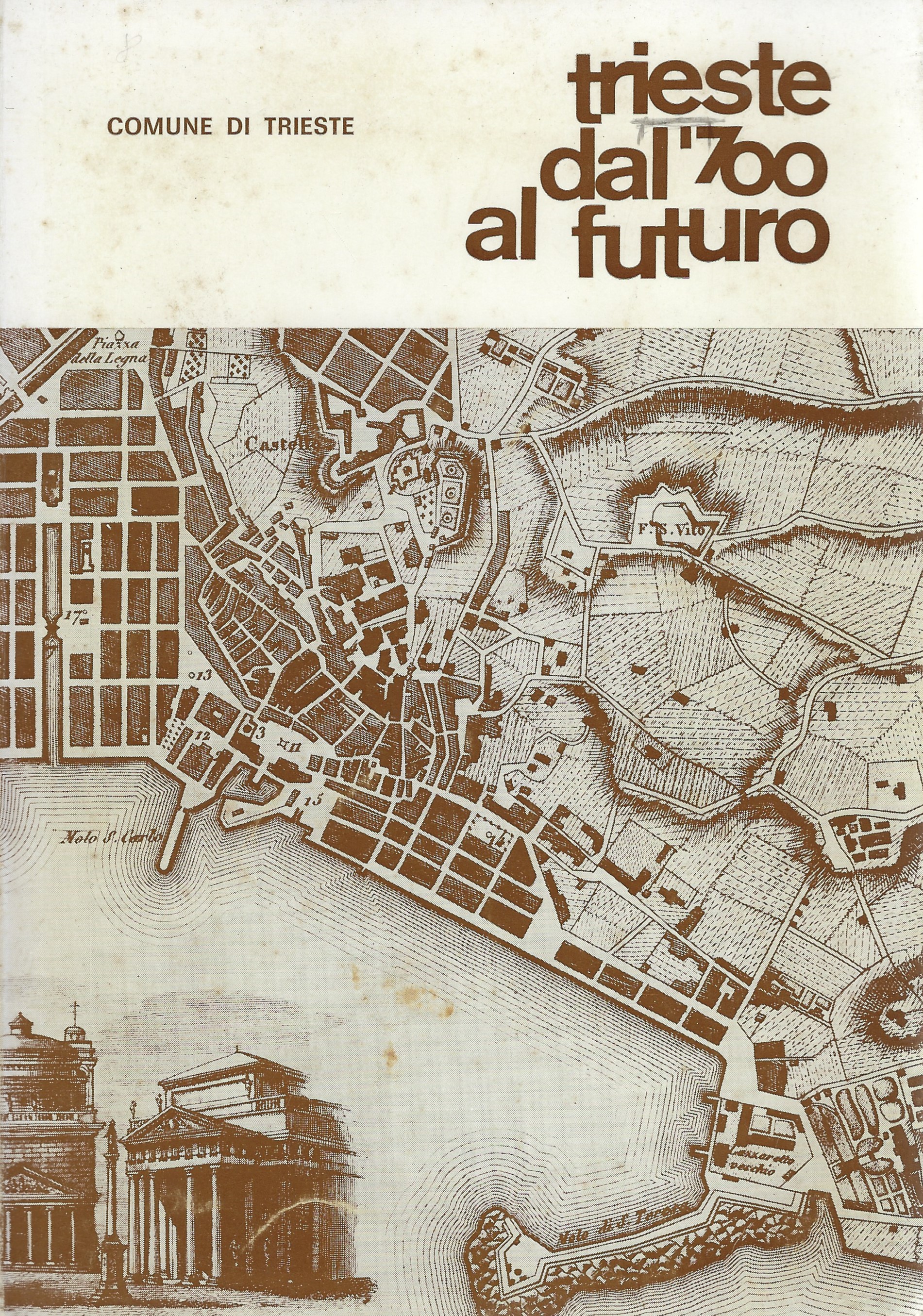 Trieste dal '700 al futuro