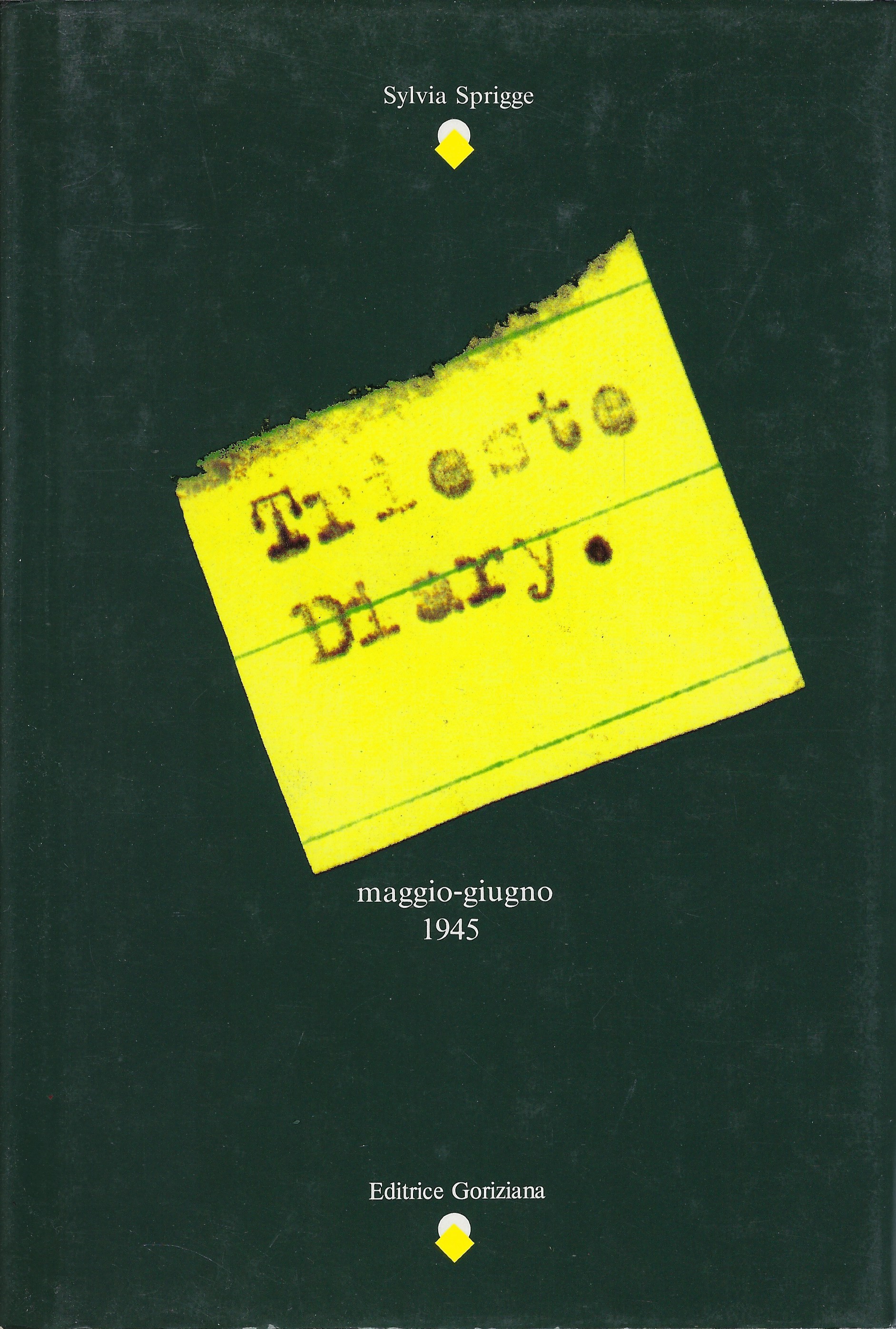 "Trieste Diary" maggio-giugno 1945