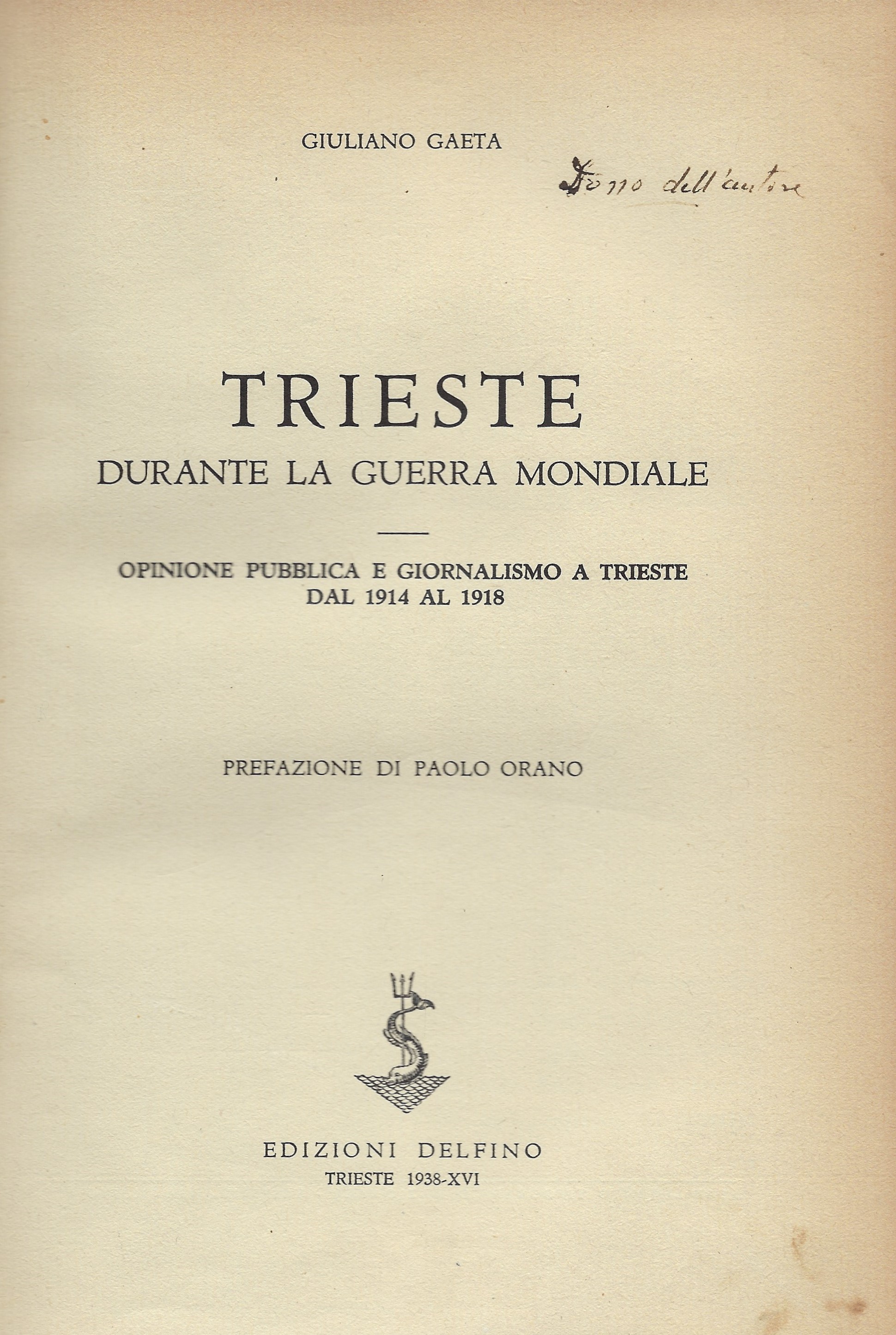 Trieste durante la Guerra Mondiale: opinione pubblica e giornalismo a …