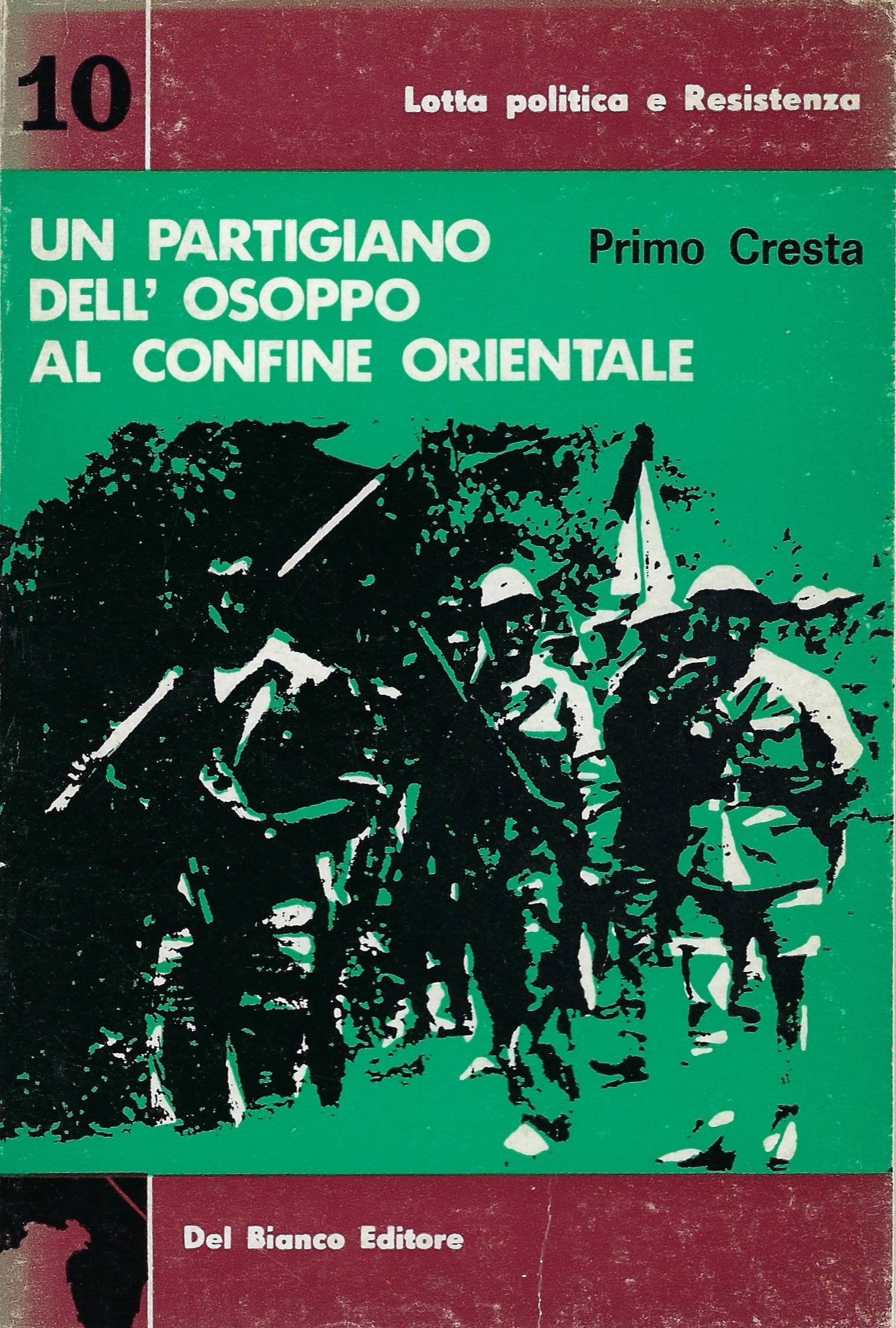 Un partigiano dell'Osoppo al confine orientale