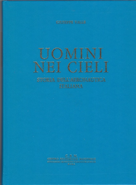 "Uomini nei cieli storia dell'Aeronautica italiana"