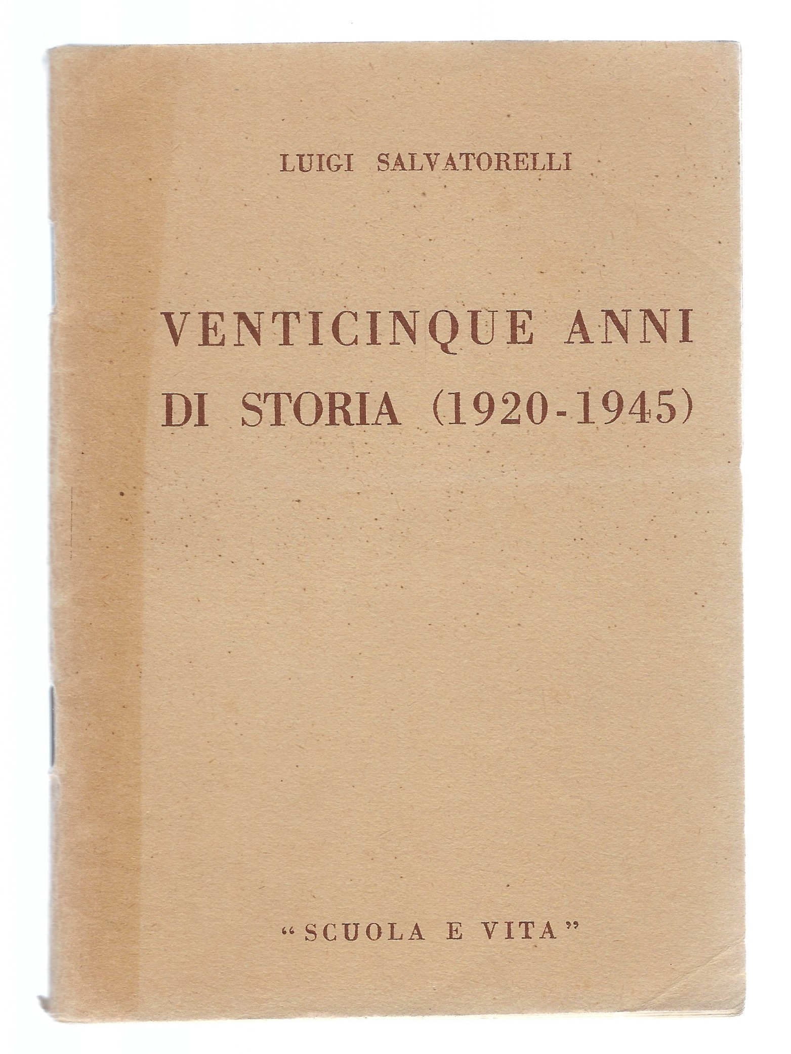 Venticinque anni di storia (1920 - 1945)
