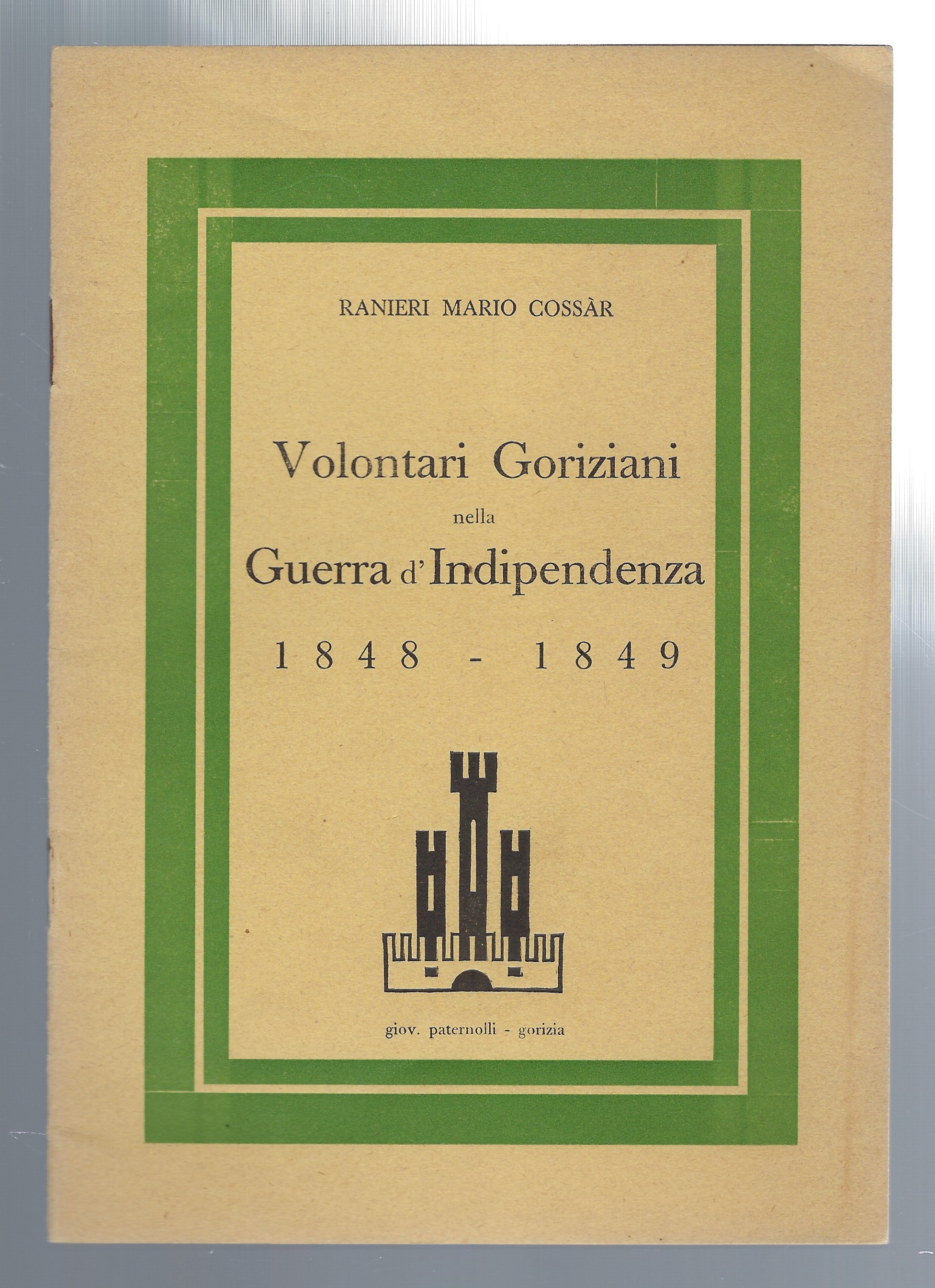 Volontari goriziani nella Guerra d'Indipendenza