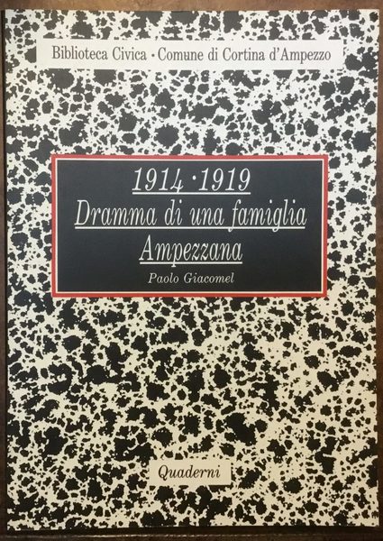 1914 - 1919 Dramma di una famiglia Ampezzana