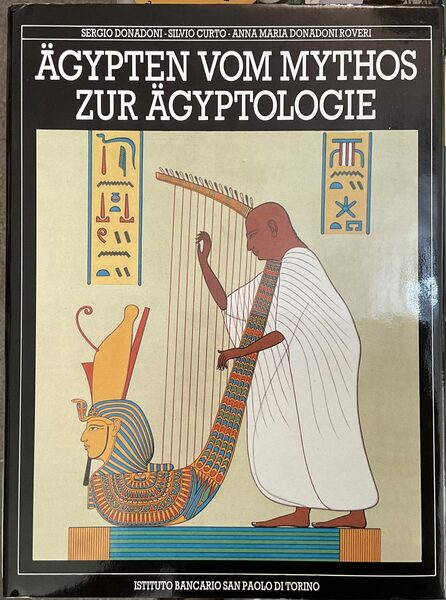 Ägypten vom Mythos zur Ägyptologie