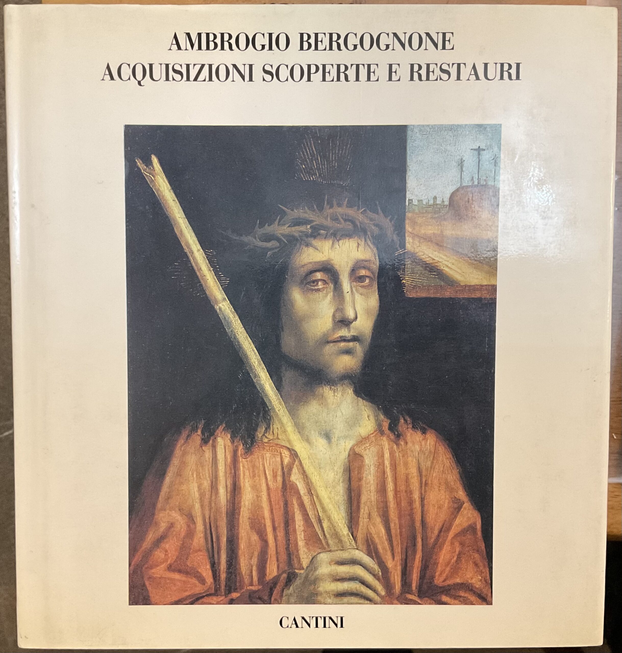 Ambrogio Bergognone. Acquisizioni, scoperte e restauri