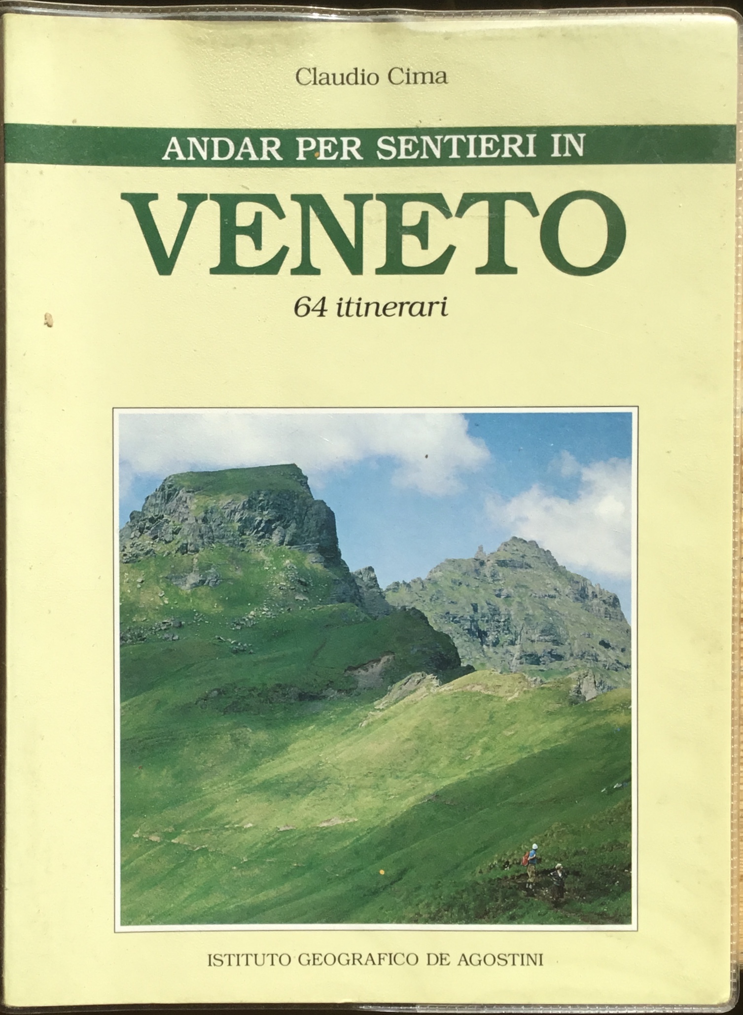 Andar per sentieri in Veneto. 64 itinerari