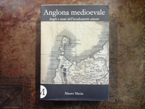 Anglona medioevale: luoghi e nomi dell'insediamento umano