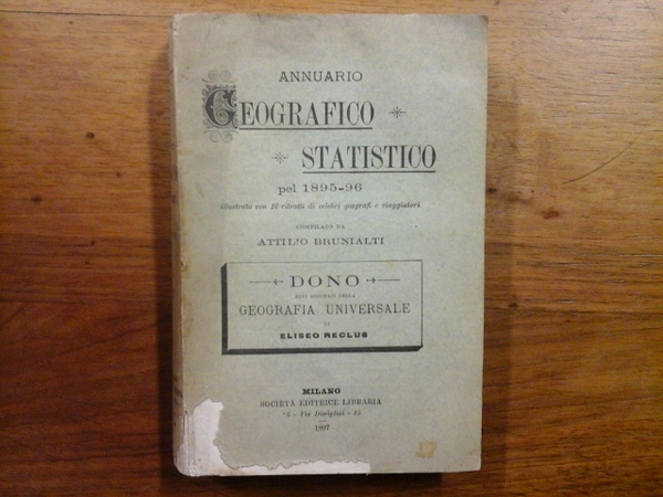 Annuario geografico - statistico pel 1895 - 96, illustrato con …