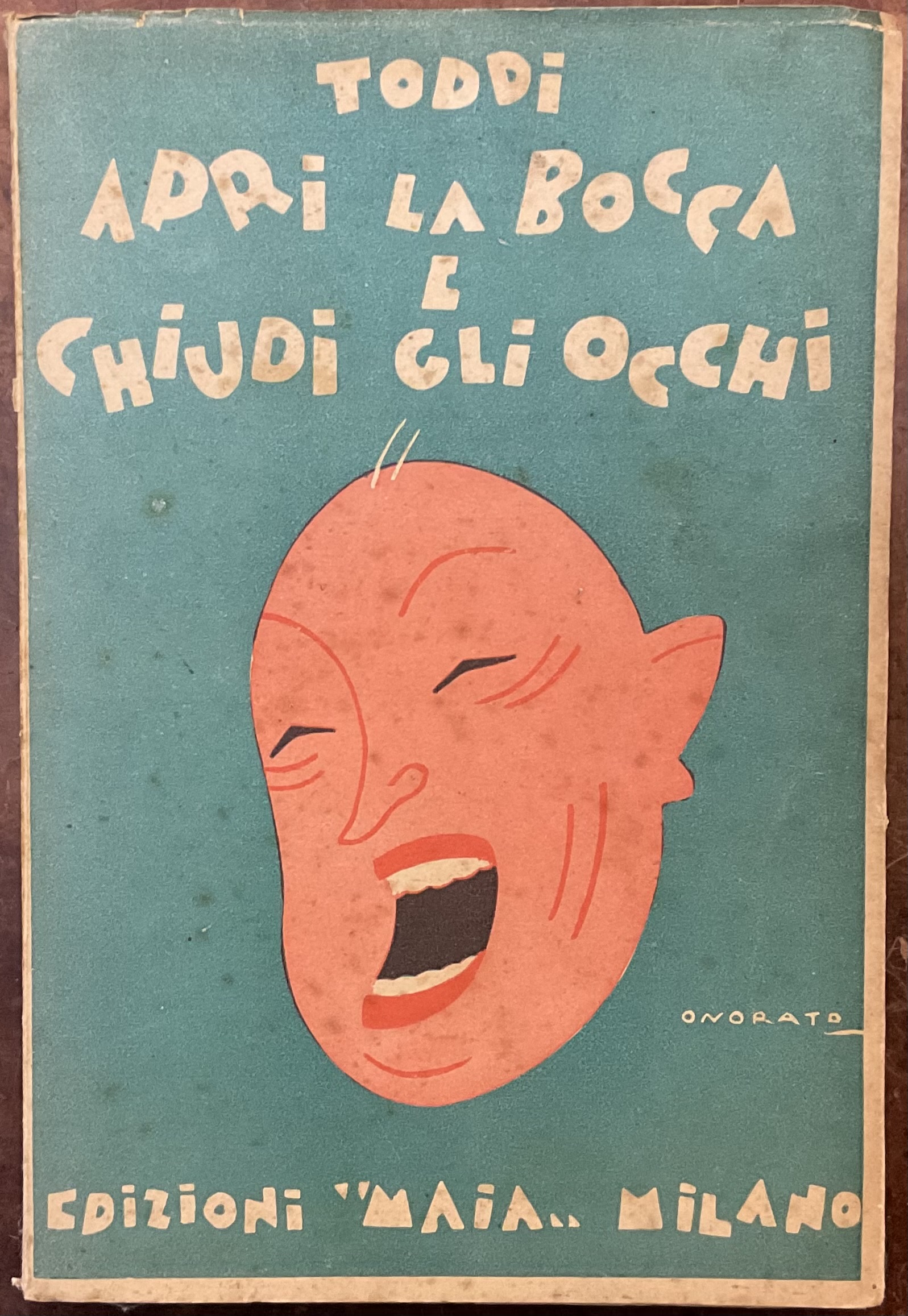 Apri la bocca e chiudi gli occhi