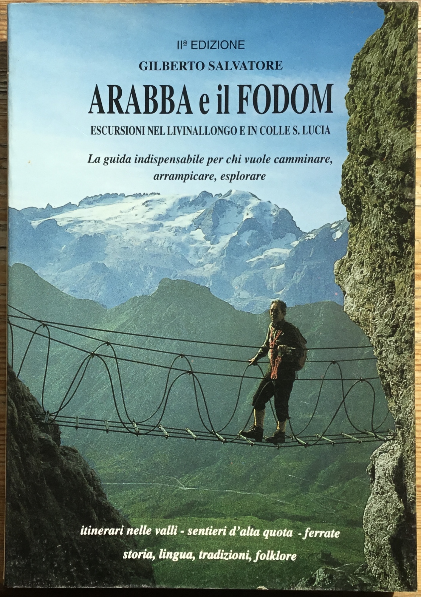 Araba e il Fodom. Escursioni nel Livinallongo e in Colle …