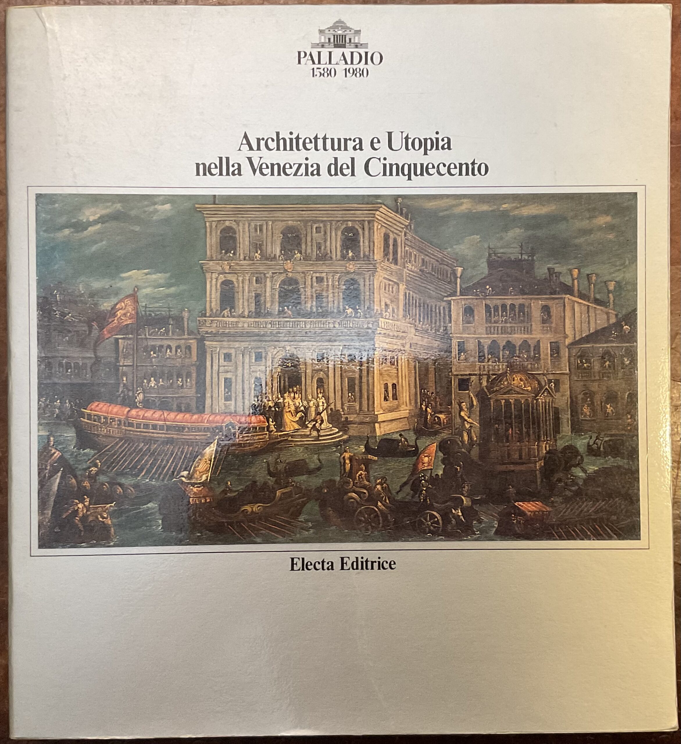 Architettura e Utopia nella Venezia del Cinquecento