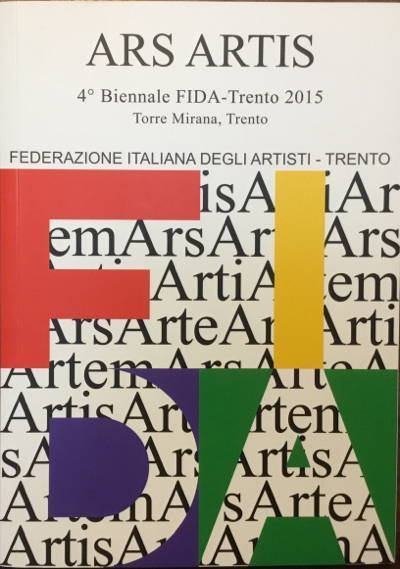 ARS ARTIS 4 Biennale FIDA-Trento 2015 Torre Miranda, Trento