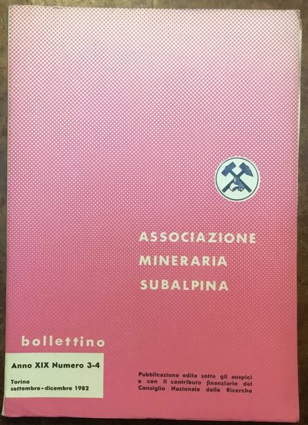 Associazione Mineraria Subalpina. Bollettino. Anno XIX, numero 3-4, settembre-dicembre 1982