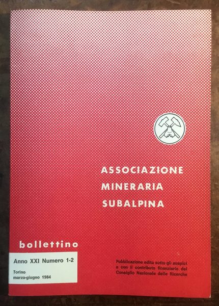 Associazione Mineraria Subalpina. Bollettino. Anno XXI, numero 1-2, marzo-giugno 1984
