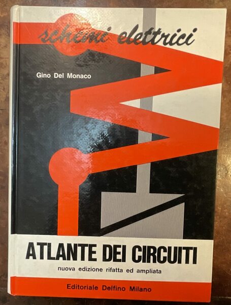 Atlante dei circuiti. Nuova edizione rifatta ed ampliata