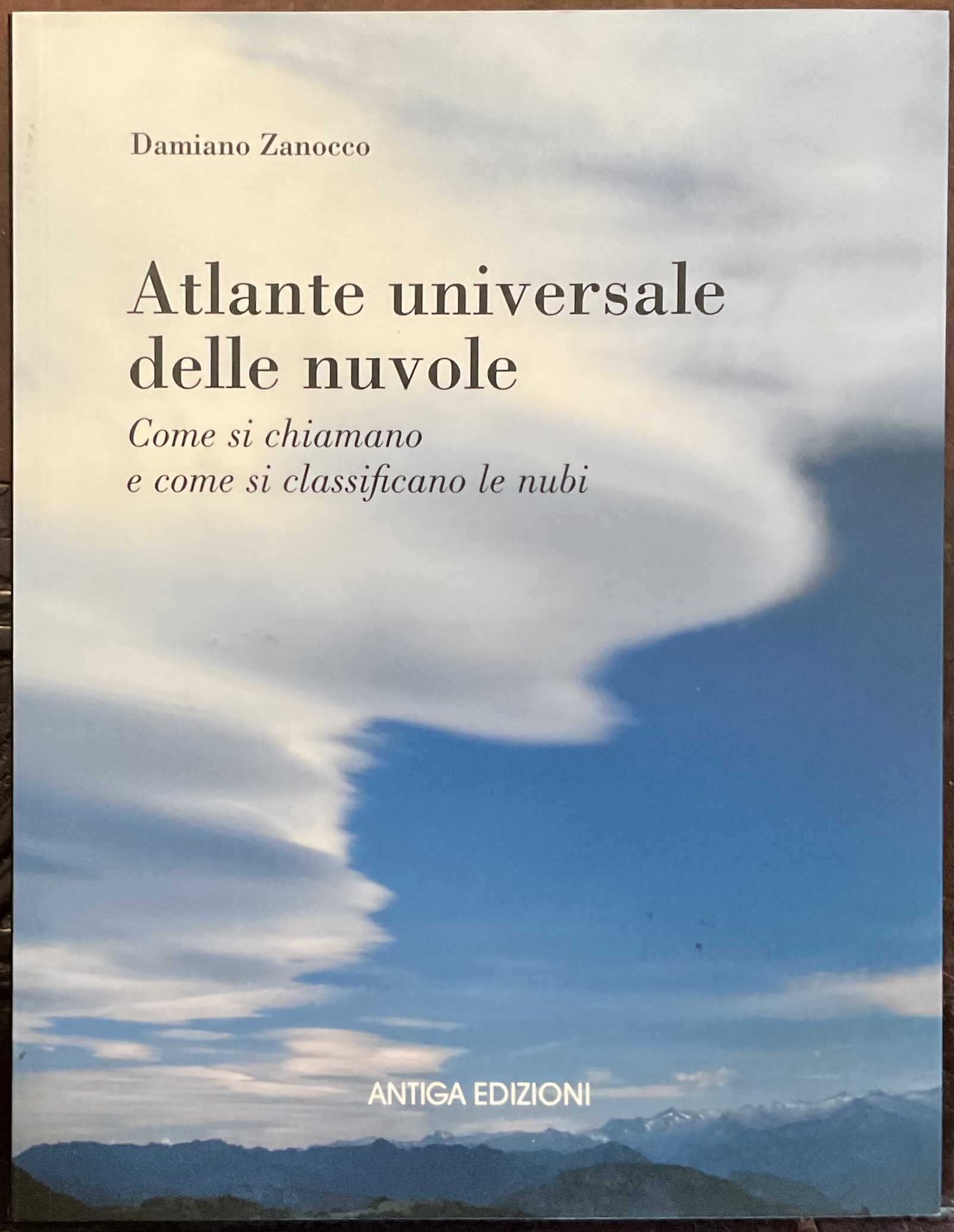 Atlante universale delle nuvole. Come si chiamano e come si …
