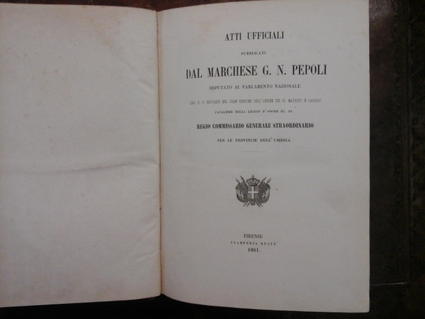 Atti ufficiali pubblicati dal Marchese G. N. Pepoli, deputato al …