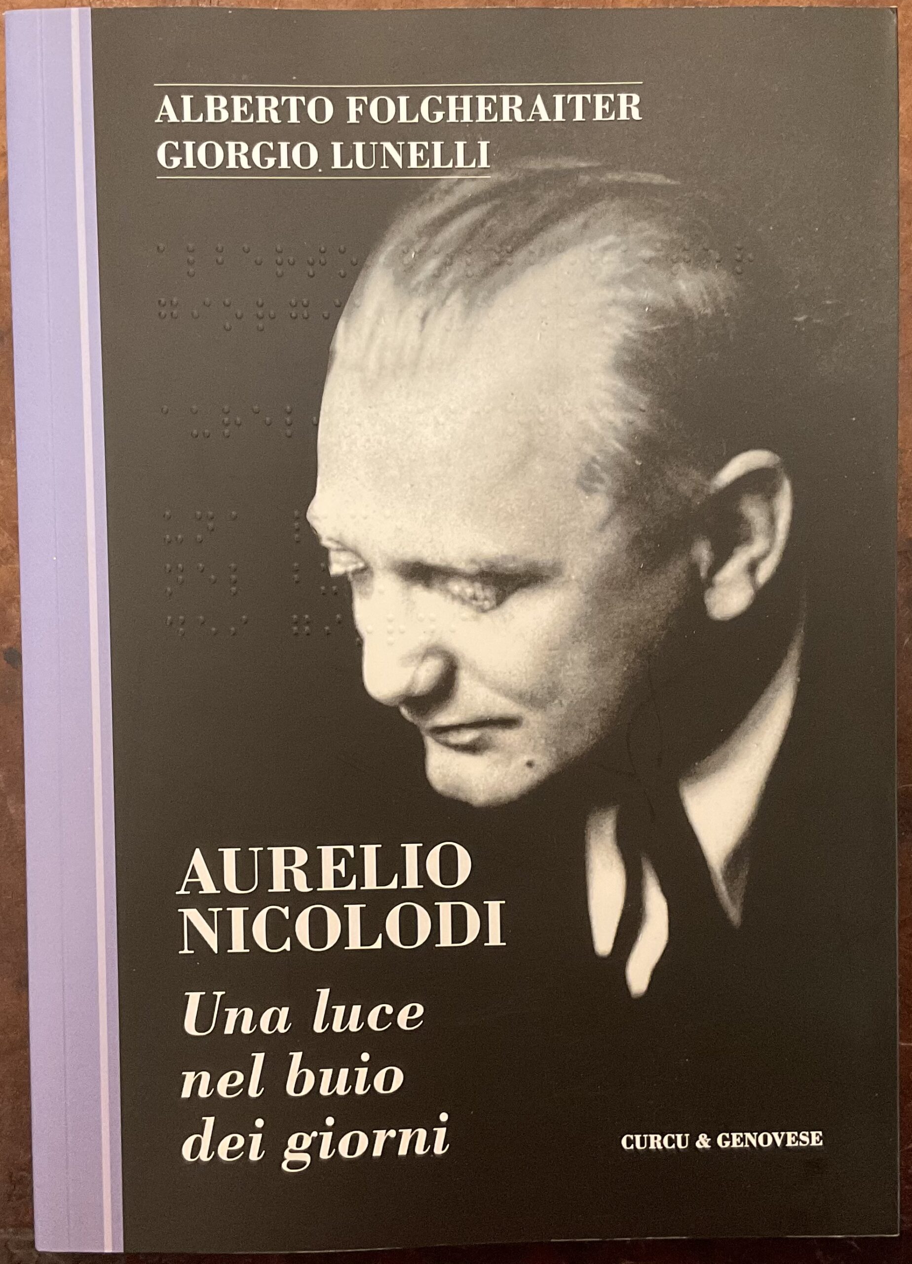 Aurelio Nicolodi. Una luce nel buio dei giorni