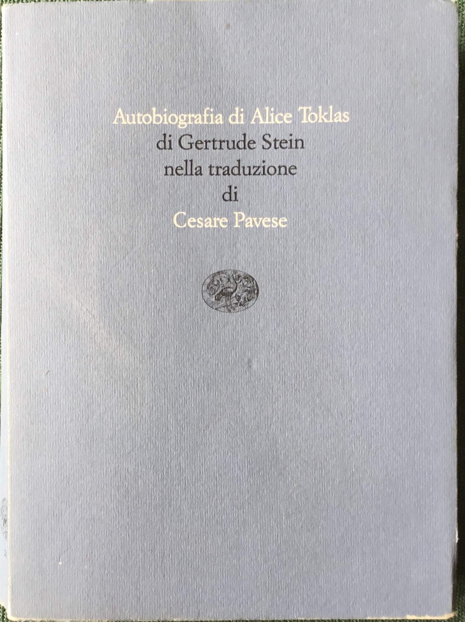 Autobiografia di Alice Toklas ( traduzione Cesare Pavese)