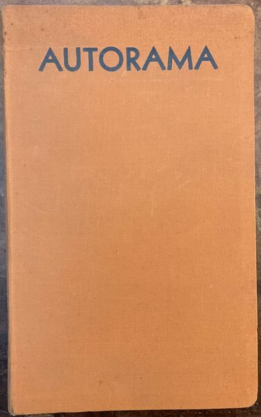 Autorama. Ein Bildführer durch das Gebiet Dolomiten, Bozen, Jaufenpass, Stilfser …