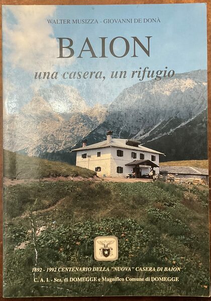 Baion. Una casera, un rifugio