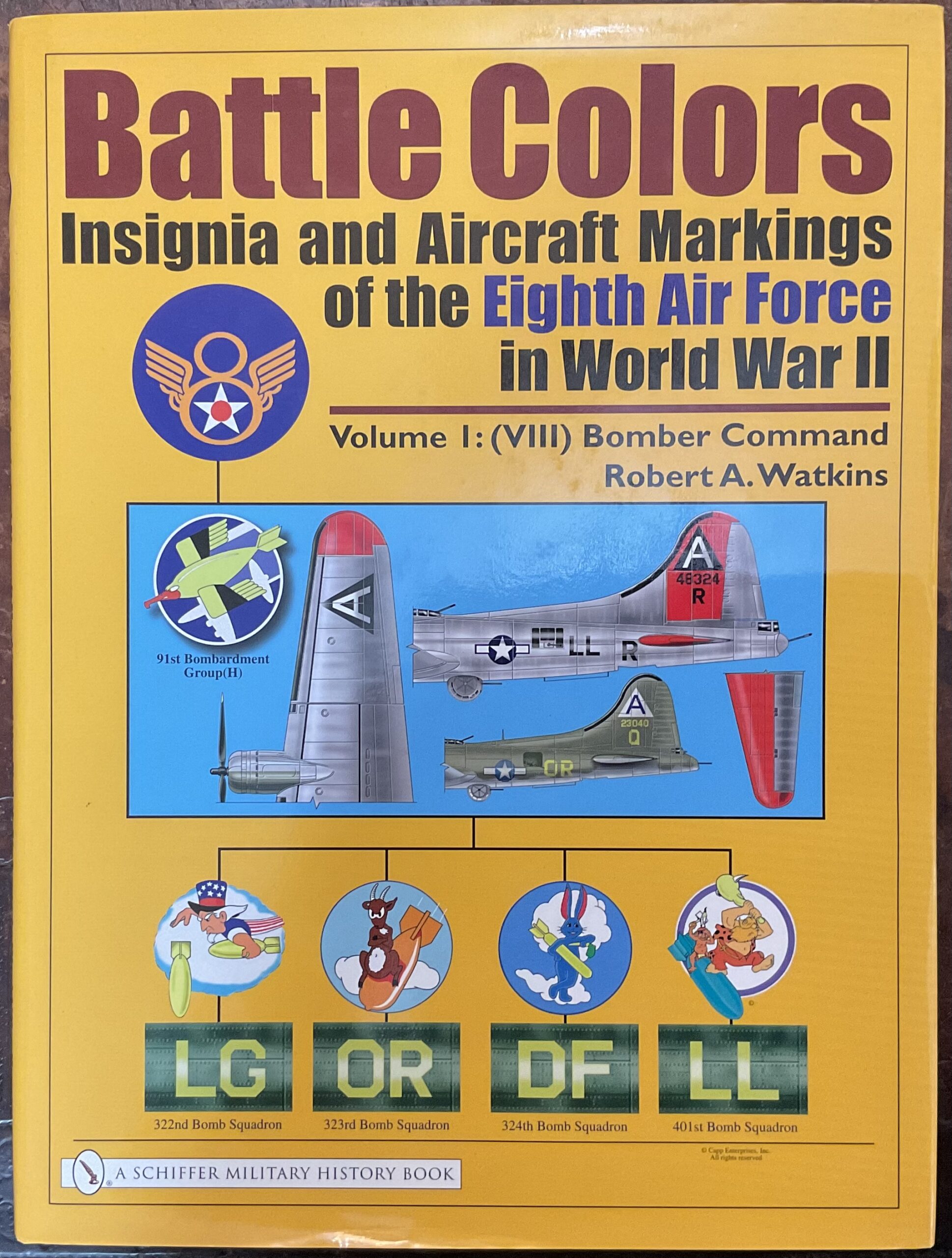 Battle Colors. Insignia and Aircraft Markings of the Eighth Air …