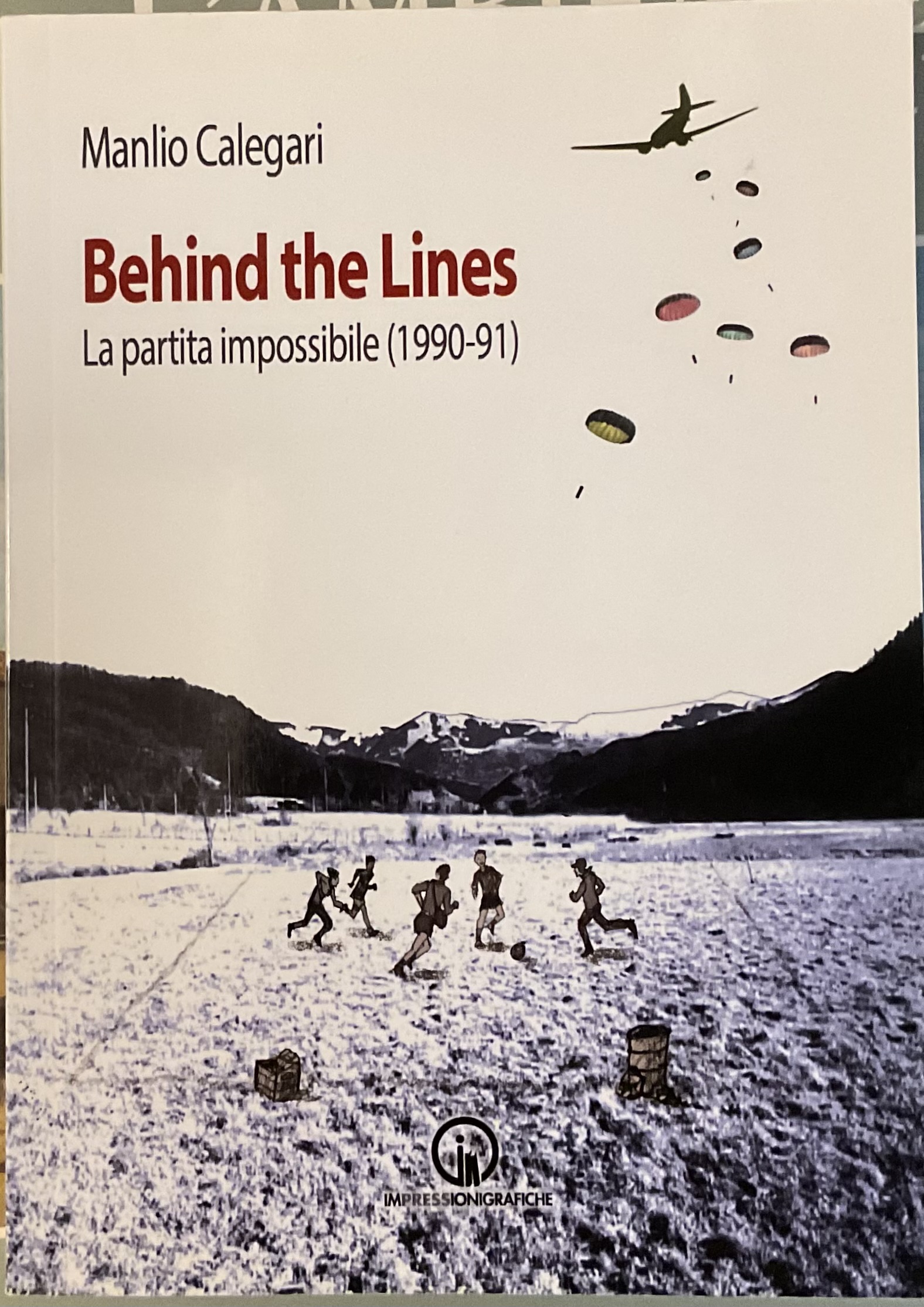 Behind the Lines. La partita impossibile ( 1990-91)