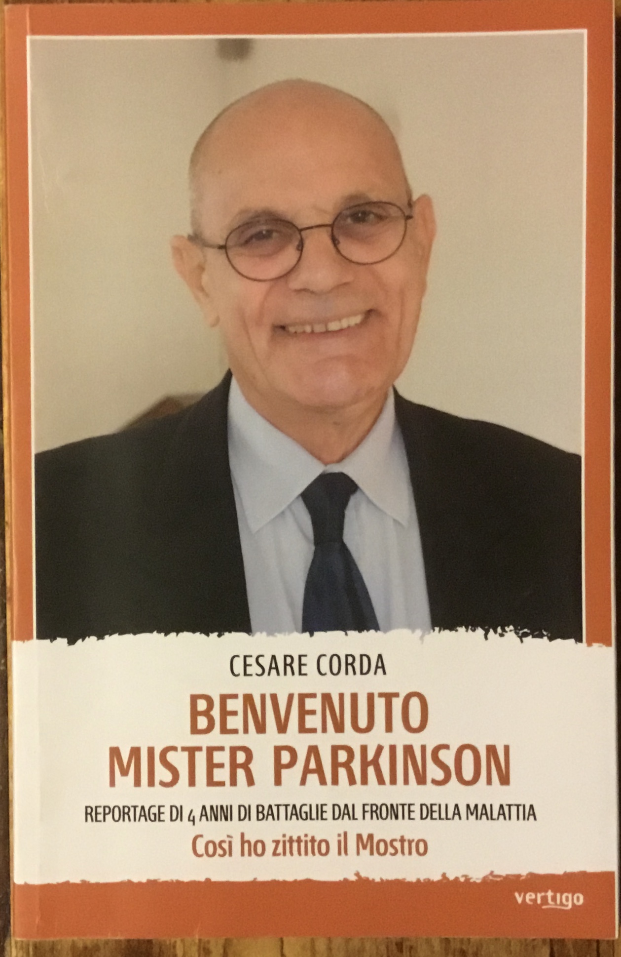 Benvenuto Mister Parkinson. Reportage di 4 anni di battaglie dal …