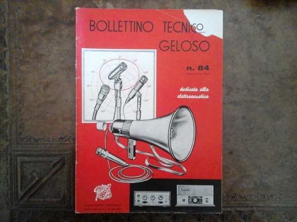 Bollettino tecnico Geloso num. 84. Primavera 1962. Dedicato alla elettroacustica