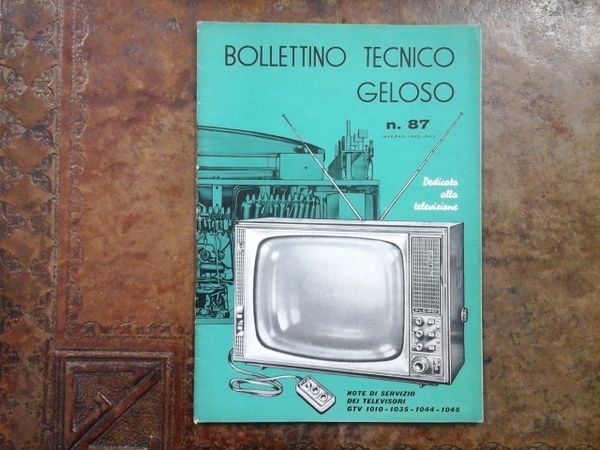 Bollettino tecnico Geloso num. 87. Inverno 1962-1963. Dedicato alla televisione