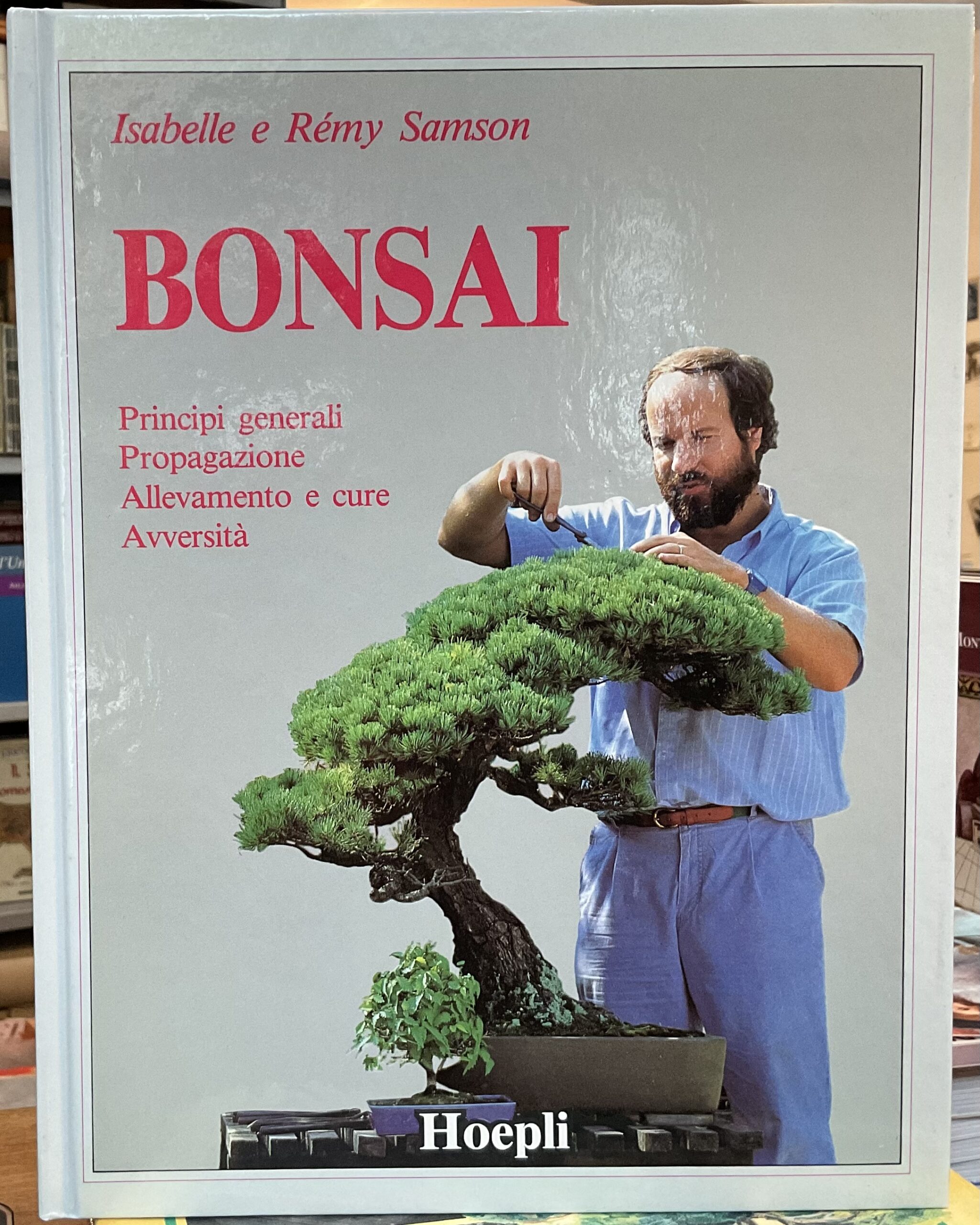 Bonsai. Principi generali. Propagazione. Alevamento e cure. Avversit�