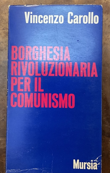 Borghesia rivoluzionaria per il comunismo