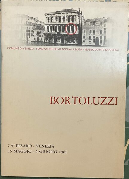 Bortoluzzi. Ca’ Pesaro - Venezia, 15 maggio - 5 giugno …