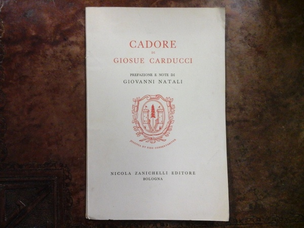Cadore di Giosue Carducci. Prefazione e note di Giovanni Natali