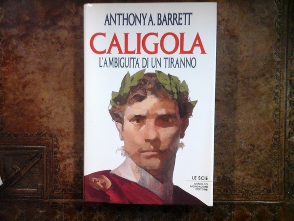 Caligola. L'ambiguità di un tiranno