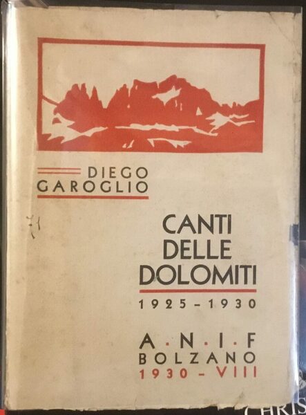 Canti delle Dolomiti 1925 - 1930