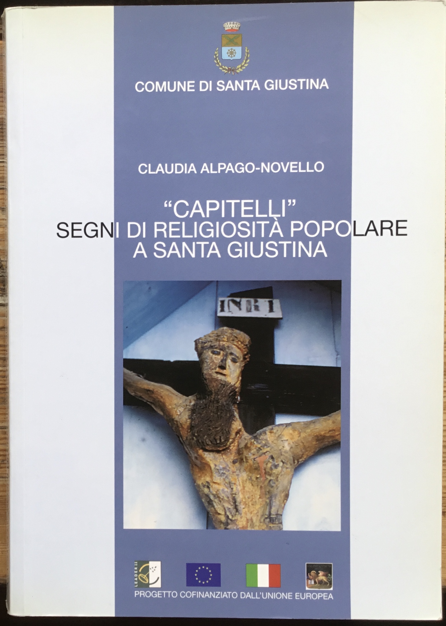 “Capitelli” segni della religiosità popolare a Santa Giustina.