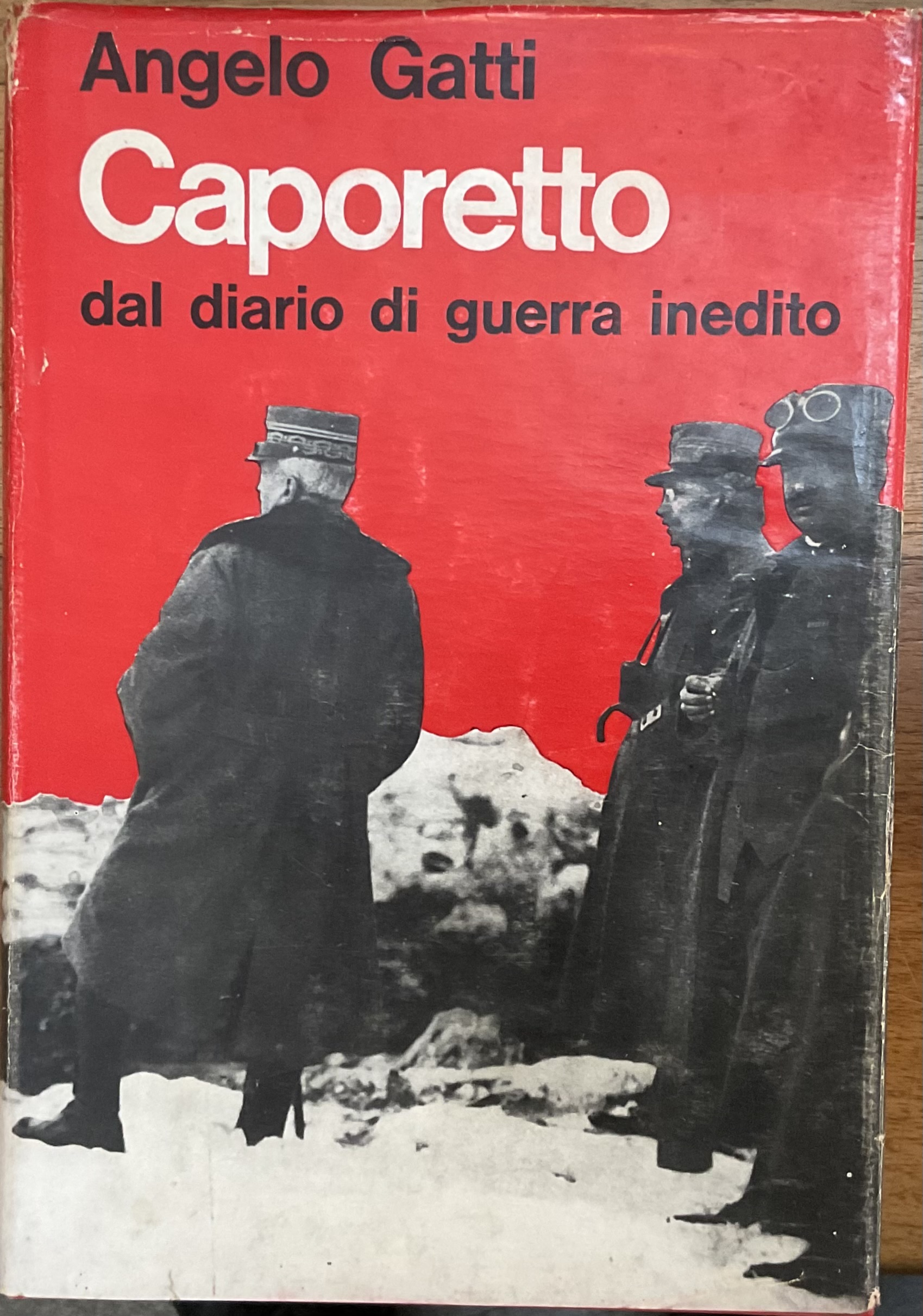 Caporetto. Dal diario di guerra inedito (maggio-dicembre 1917)