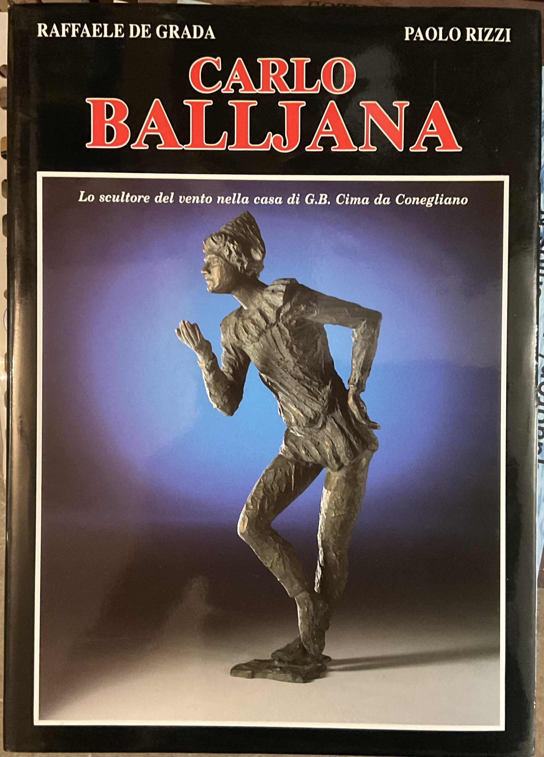 Carlo Balljana. Lo scultore del vento nella casa di G. …
