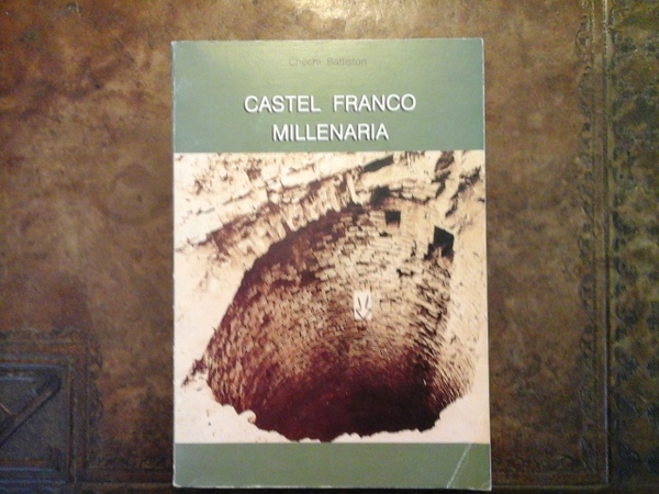 Castel Franco millenaria